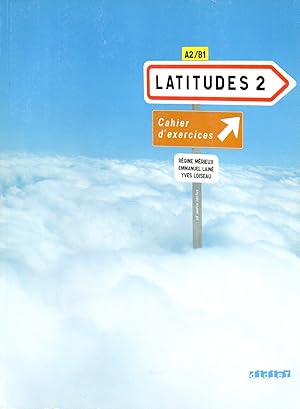 LATITUDES 2 A2/B1 - LIVRE + CAHIER + CDs