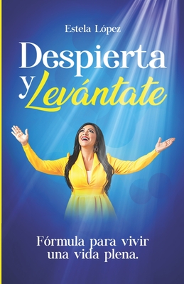 Seller image for Despierta y lev�ntate: F�rmula para vivir una vida plena (Paperback or Softback) for sale by BargainBookStores