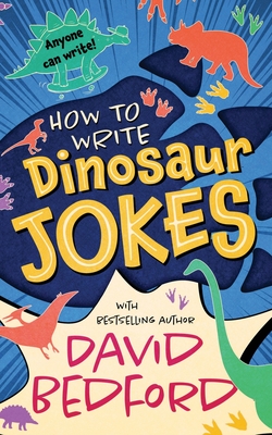 Seller image for How to Write Dinosaur Jokes: Anyone Can Write (Paperback or Softback) for sale by BargainBookStores