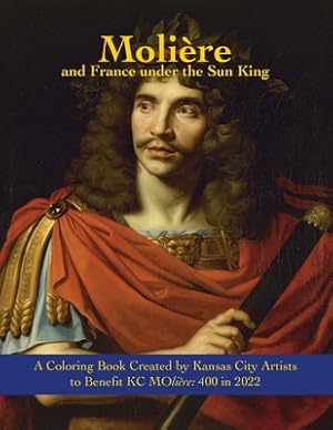 Seller image for Moli�re and France under the Sun King: A Coloring Book (Paperback or Softback) for sale by BargainBookStores