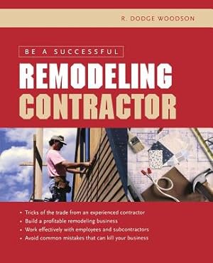 Seller image for Be a Successful Remodeling Contractor (Paperback or Softback) for sale by BargainBookStores
