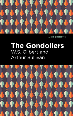 Imagen del vendedor de The Gondoliers (Paperback or Softback) a la venta por BargainBookStores