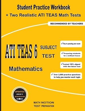 Immagine del venditore per ATI TEAS 6 Subject Test Mathematics: Student Practice Workbook + Two Realistic ATI TEAS Math Tests (Paperback or Softback) venduto da BargainBookStores