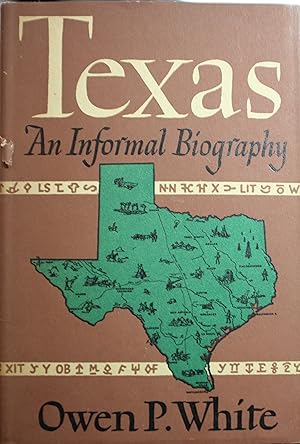 Bild des Verkufers fr Texas An Informal Biography zum Verkauf von Old West Books  (ABAA)