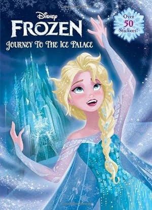 Immagine del venditore per Frozen: Journey to the Ice Palace (Disney Frozen) venduto da WeBuyBooks