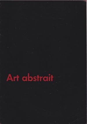 Art abstrait [anlässlich der Ausstellung der Galerie Änne Abels Köln, 22. Febr.-26. März 1958; Ka...