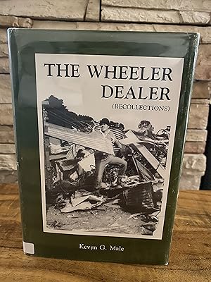 Seller image for The Wheeler Dealer (Recollections) for sale by The Book Medley