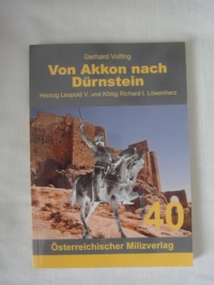 Volfing  Von Akkon nach Dürnstein  König Richard Löwenherz und Herzog Leopold V.