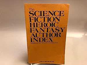 The Science Fiction and Heroic Fantasy Author Index