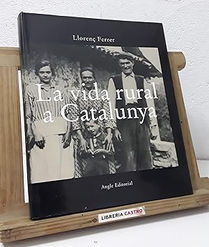Seller image for La vida rural a Catalunya for sale by Librera Castro