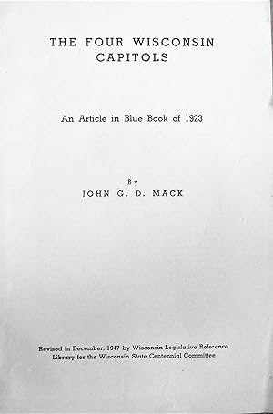 The Four Wisconsin Capitols. An Article in Blue Book of 1923