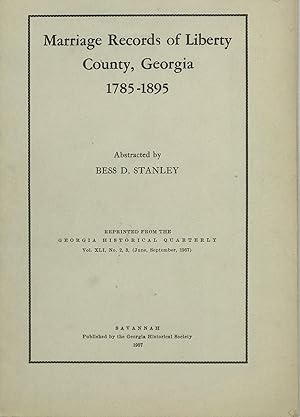 Marriage Records of Liberty County, Georgia, 1785-1895 [cover and caption title]