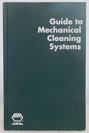 Image du vendeur pour Guide to Mechanical Cleaning Systems (Guides to Surface Cleaning Processes, 3) mis en vente par Argyl Houser, Bookseller