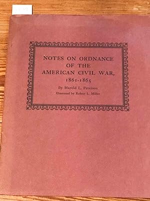 Bild des Verkufers fr Notes on Ordnance of the American Civil War 1861- 1865 zum Verkauf von Carydale Books