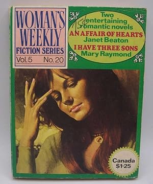 Image du vendeur pour An Affair of Hearts/I Have Three Sons (Woman's Weekly Fiction Series Volume 5, Number 20) mis en vente par Easy Chair Books