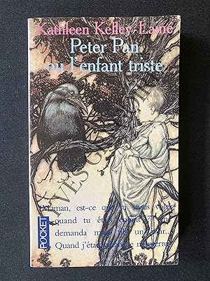 Seller image for PETER PAN OU L'ENFANT TRISTE for sale by Yves Grgoire
