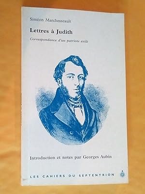 Imagen del vendedor de Lettres  Judith. Correspondance d'un patriote exil a la venta por Claudine Bouvier