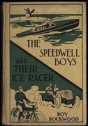 THE SPEEDWELL BOYS AND THEIR ICE RACER; or, Lost in the Great Blizzard