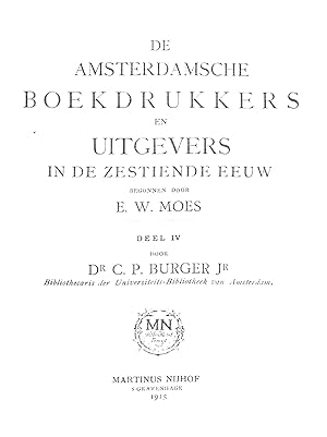 Seller image for De Amsterdamsche Boekdrukkers en Uitgevers in de Zestiende Eeuw Deel Iv for sale by WeBuyBooks