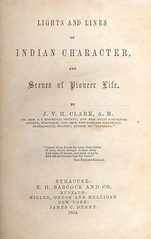 Lights and Lines of Indian Character and Scenes of Pioneer Life. (1854)(1st ed.)