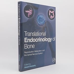 Seller image for Translational Endocrinology of Bone: Reproduction, Metabolism, and the Central Nervous System for sale by Neutral Balloon Books