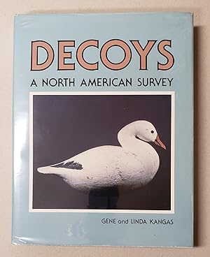 Immagine del venditore per Decoys A North American Survey venduto da K. L. Givens Books