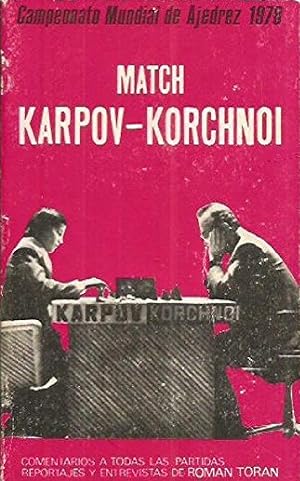 Imagen del vendedor de Match Karpov-Korchnoi. Campeonato Mundial de Ajedrez 1978 (Spanish Edition) a la venta por Von Kickblanc