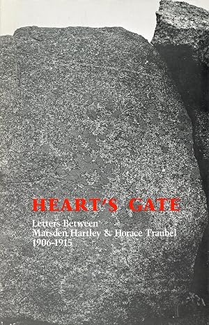 Seller image for Heart's Gate: Letters Between Marsden Hartley & Horace Traubel, 1906-1915 for sale by Bagatelle Books