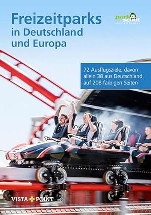 Bild des Verkufers fr Freizeitparks in Deutschland und Europa: 72 Ausflugsziele, davon allein 38 aus Deutschland, auf 208 farbigen Seiten (Freizeitfhrer) zum Verkauf von AHA-BUCH