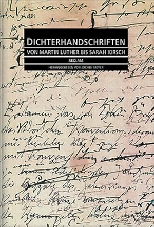 Imagen del vendedor de Dichterhandschriften: Von Martin Luther bis Sarah Kirsch a la venta por Buchhandlung Loken-Books
