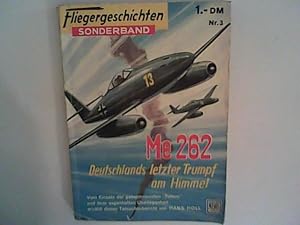 Me 262, Deutschlands letzter Trumpf am Himmel, Fliegergeschichten Sonderband Nr. 3