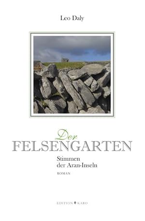 Seller image for Der Felsengarten: Stimmen der Aran-Inseln : Stimmen der Aran-Inseln for sale by AHA-BUCH