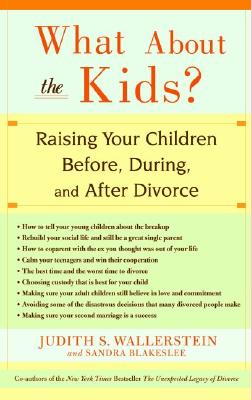 Seller image for What about the Kids?: Raising Your Children Before, During, and After Divorce (Paperback or Softback) for sale by BargainBookStores