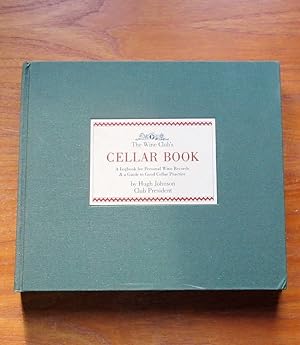 The Wine Club's (Hugh Johnson) Cellar Book.