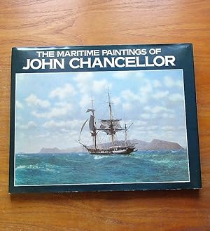 The Maritime Paintings of John Chancellor.