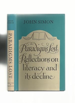 Paradigms Lost: Reflections on Literacy and Its Decline