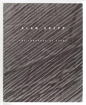 Seller image for ALAN SHEPP: THE LANGUAGE OF STONE. for sale by Bookfever, IOBA  (Volk & Iiams)