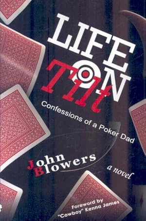 Imagen del vendedor de Life on Tilt : Confessions of a Poker Dad a la venta por GreatBookPricesUK