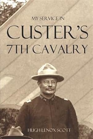 Imagen del vendedor de My Service in Custer's 7th Cavalry (Annotated) a la venta por GreatBookPricesUK