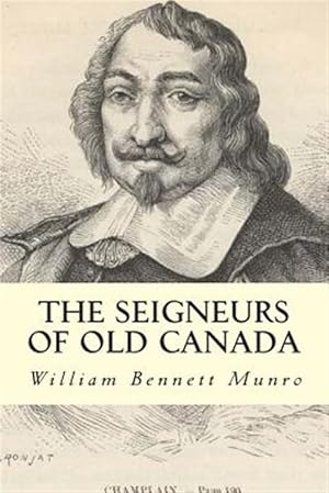 Image du vendeur pour Seigneurs of Old Canada mis en vente par GreatBookPrices