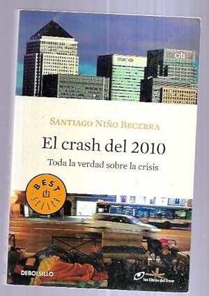 CRASH DEL 2010 - EL. TODA LA VERDAD SOBRE LA CRISIS