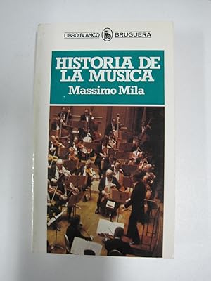 Imagen del vendedor de HISTORIA DE LA MUSICA. a la venta por TraperaDeKlaus