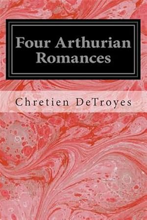 Seller image for Four Arthurian Romances for sale by GreatBookPrices