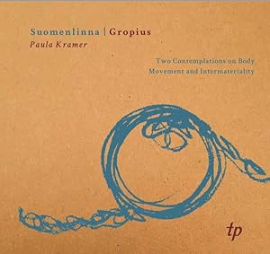 Imagen del vendedor de Suomenlinna // Gropius : Two Contemplations on Body, Movement and Intermateriality a la venta por GreatBookPrices