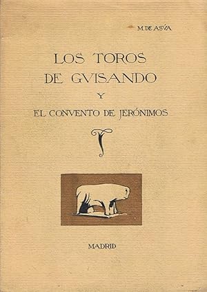 Imagen del vendedor de LOS TOROS DE GUISANDO Y EL CONVENTO DE JERNIMOS a la venta por Librera Torren de Rueda