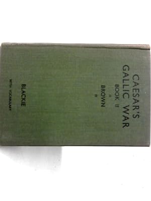 Bild des Verkufers fr The Gallic War Book II zum Verkauf von World of Rare Books