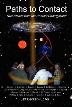 Seller image for Paths to Contact : True Stories from the Contact Underground for sale by GreatBookPrices