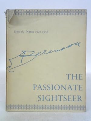 Bild des Verkufers fr The Passionate Sightseer: From the Diaries 1947 to 1956 zum Verkauf von World of Rare Books