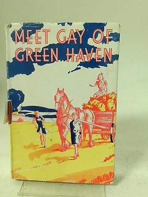 Bild des Verkufers fr Meet Gay of Green Haven zum Verkauf von World of Rare Books