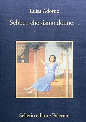 Seller image for Sebben che siamo donne. for sale by TORRE DI BABELE